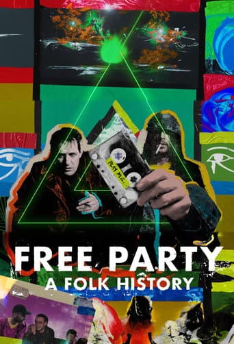 Affiche de Free Party: A Folk History