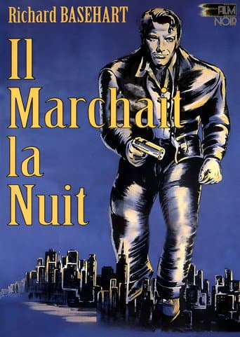 Affiche de Il marchait la nuit