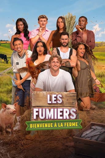 Affiche de Les Fumiers Bienvenue à la ferme