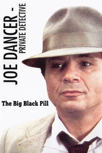 Affiche de Joe Dancer: The Big Black Pill
