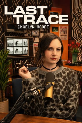 Affiche de Last Trace with Kaelyn Moore