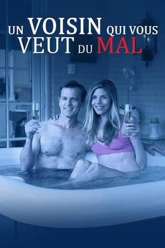 Affiche de Un voisin qui vous veut du mal