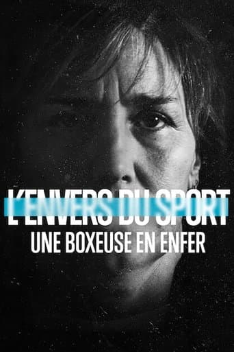 Affiche de L'Envers du sport : Une boxeuse en enfer