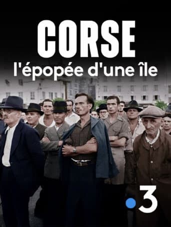Affiche de Corse, l'épopée d'une île