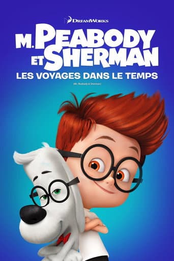 Affiche de M. Peabody et Sherman : Les voyages dans le temps