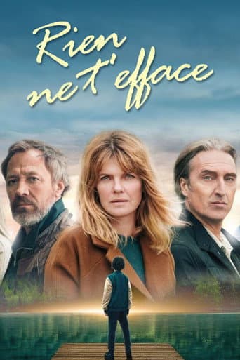 Affiche de Rien ne t'efface