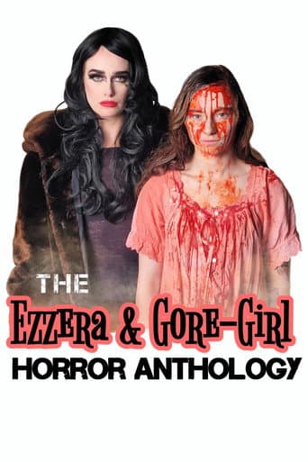 Affiche de The Ezzera & Gore-Girl Horror Anthology