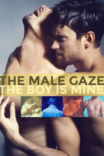 Affiche de The Male Gaze: The Boy Is Mine