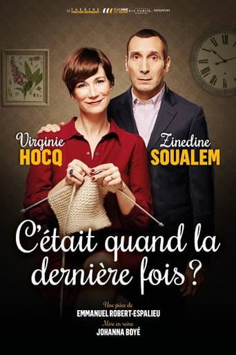 Affiche de C'était quand la dernière fois ?