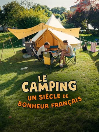 Affiche de Le camping, un siècle de bonheur français