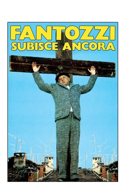 Affiche de Fantozzi toujours à la peine