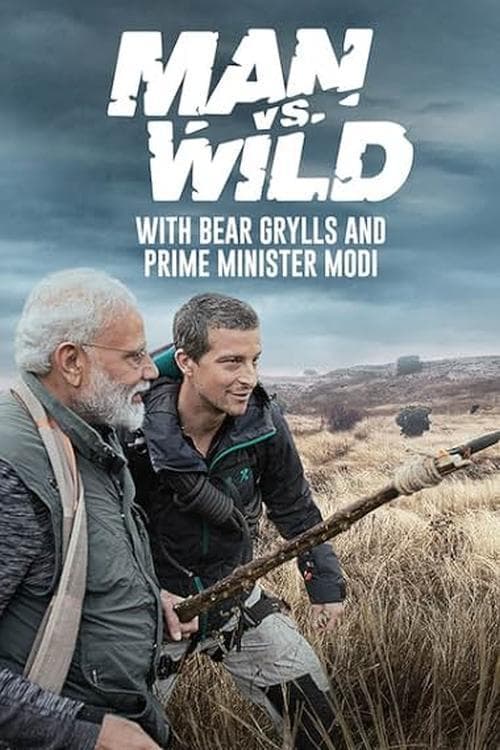 Affiche de Man vs Wild with Bear Grylls & PM Modi