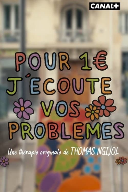 Affiche de Pour 1€ j'écoute vos problèmes