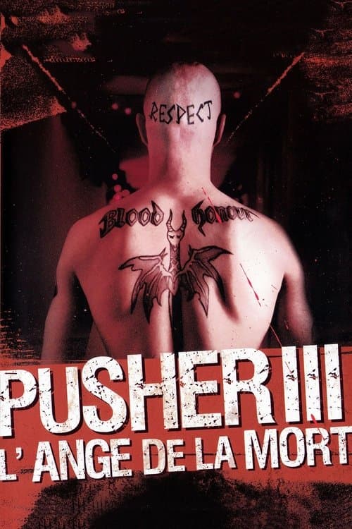 Affiche de Pusher III : L'Ange de la mort