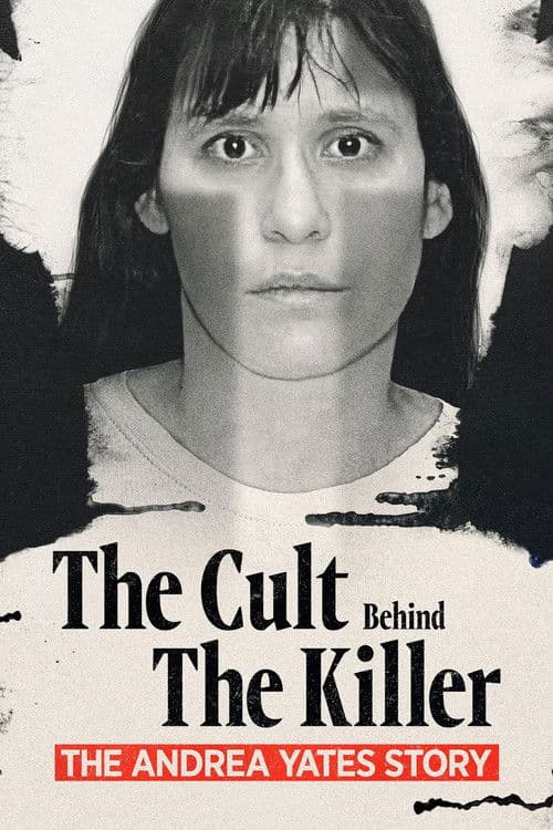 Affiche de De la Secte à l'Infanticide: L'histoire d'Andrea Yates