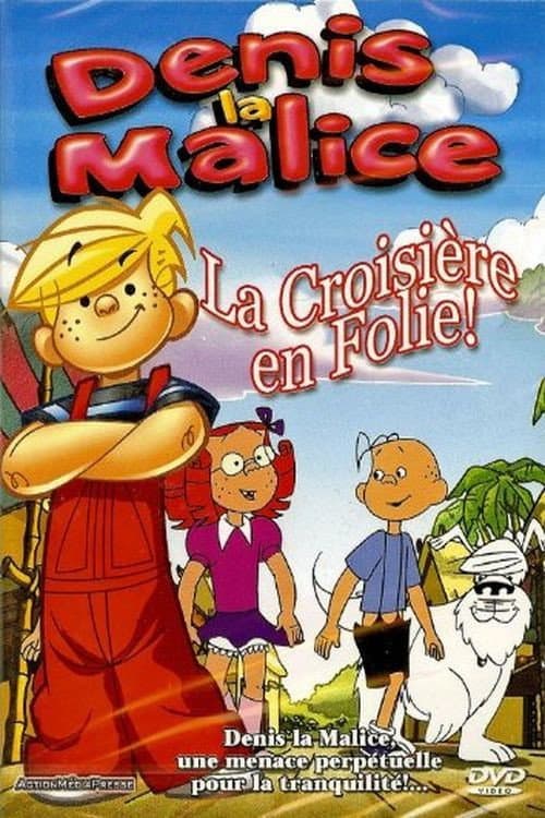 Affiche de Denis La Malice - La croisière en folie