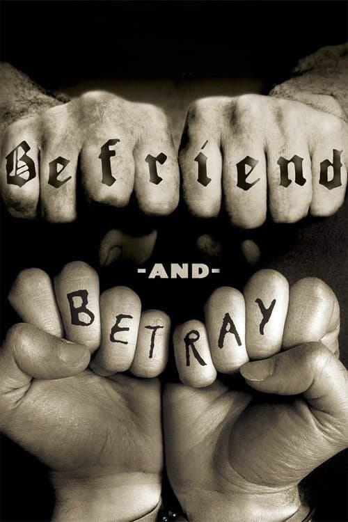 Affiche de Befriend and Betray