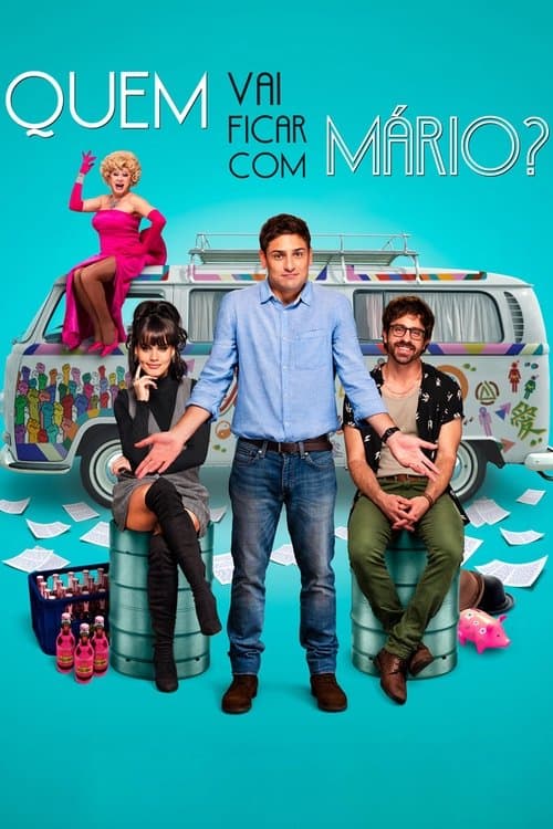 Affiche de Quem Vai Ficar com Mário?
