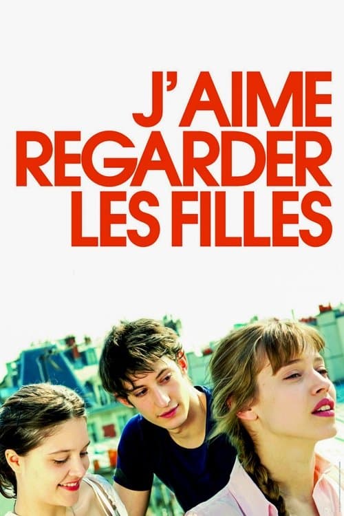 Affiche de J'aime regarder les filles