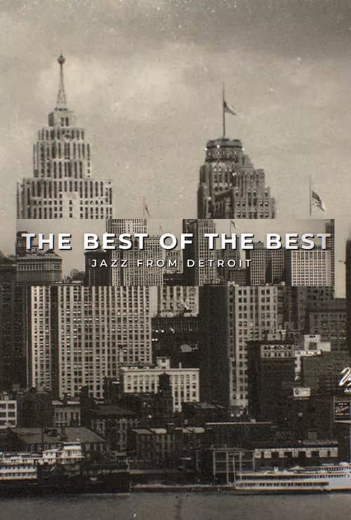 Affiche de The Best of the Best: Jazz From Detroit