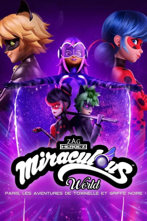 Affiche de Miraculous World : Paris, Les Aventures de Toxinelle et Griffe Noire