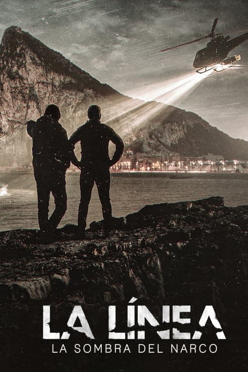 Affiche de La Línea : Dans l'ombre du narcotrafic