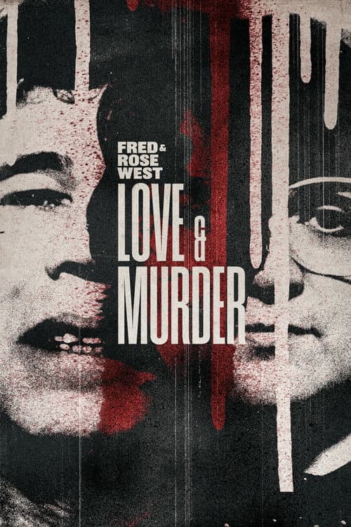 Affiche de Fred & Rose West: Love & Murder