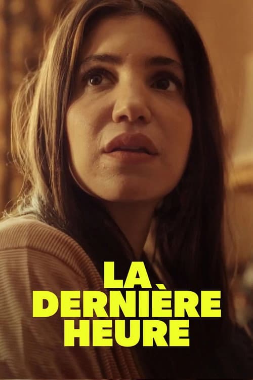 Affiche de La dernière heure