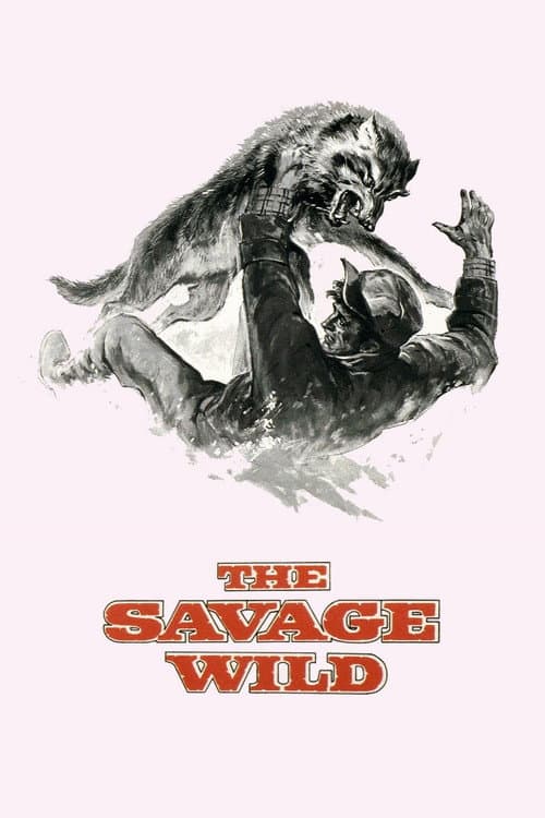 Affiche de The Savage Wild