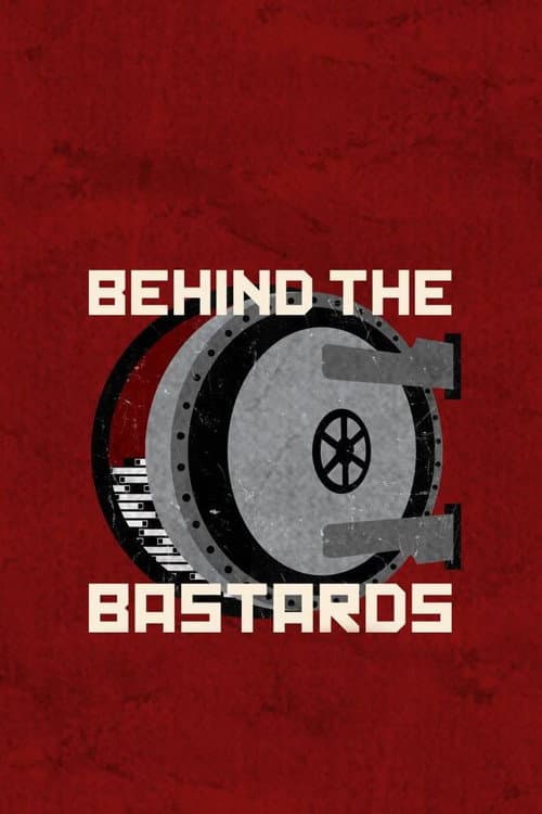 Affiche de Behind the Bastards