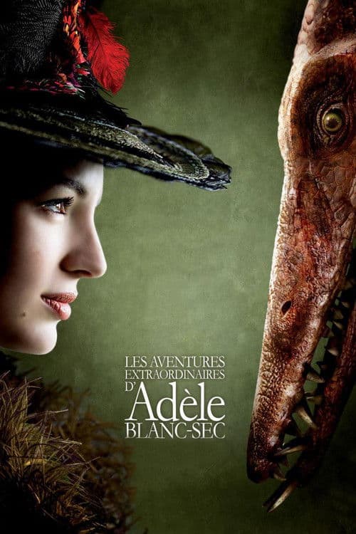 Affiche de Les Aventures extraordinaires d'Adèle Blanc-Sec