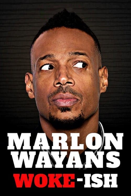Affiche de Marlon Wayans: Woke-ish
