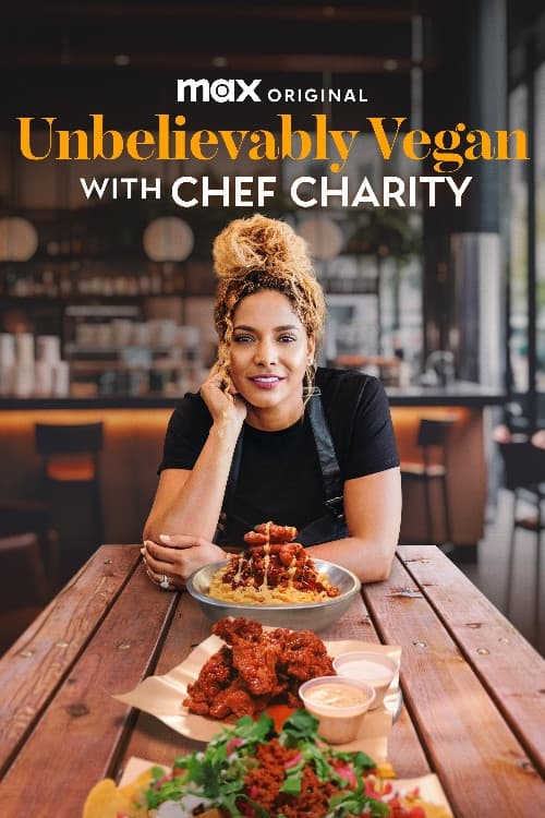 Affiche de Unbelievably Vegan with Chef Charity
