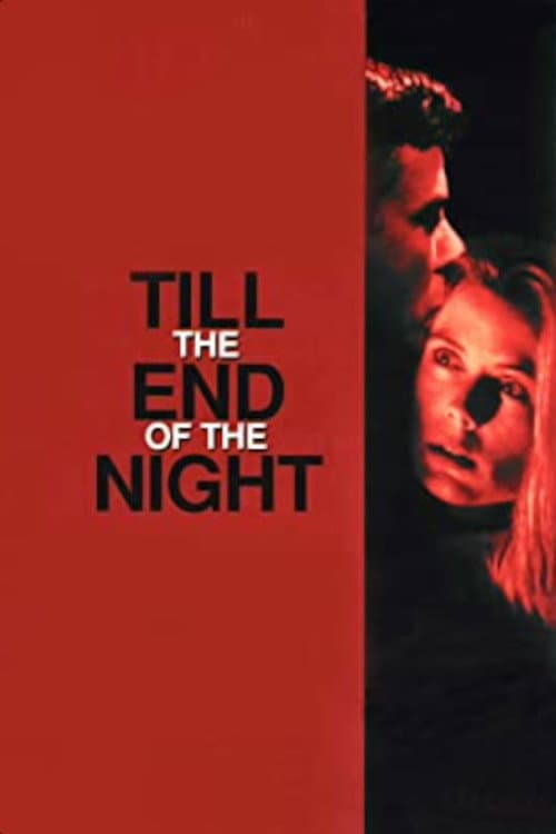 Affiche de Till the End of the Night