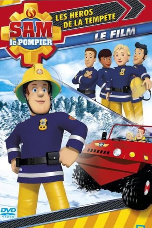 Affiche de Sam le pompier : Les héros de la tempête