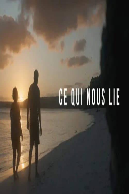 Affiche de Ce Qui Nous Lie