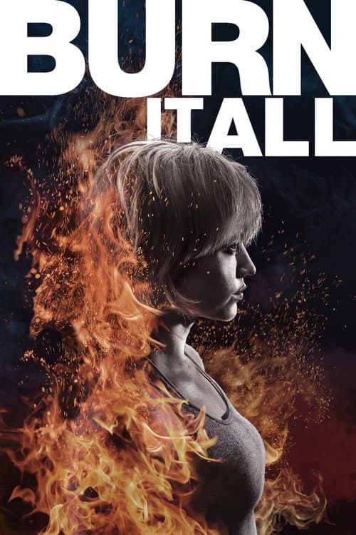 Affiche de Burn It All
