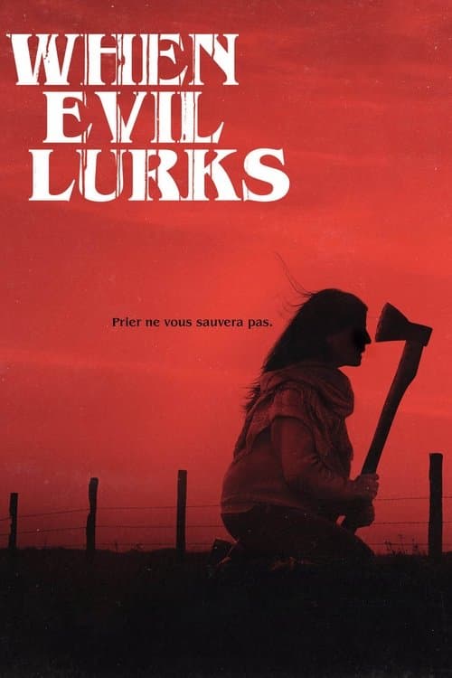 Affiche de When Evil Lurks