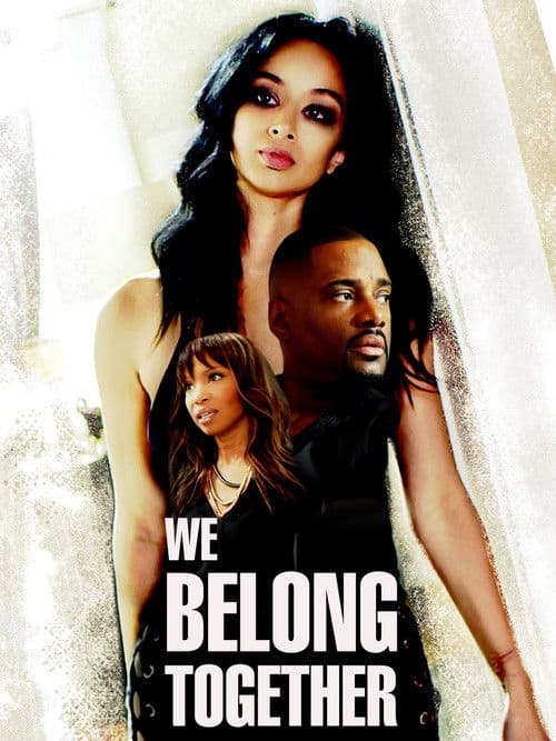 Affiche de We Belong Together: Jamais l'un sans l'autre