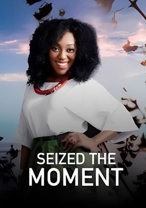 Affiche de Seized the moment