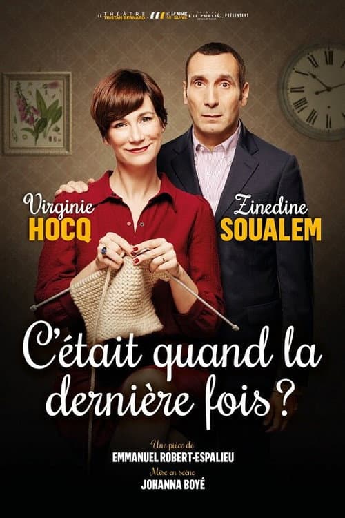 Affiche de C'était quand la dernière fois ?