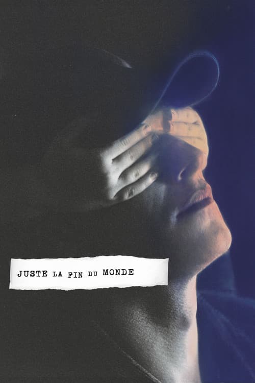 Affiche de Juste la fin du monde