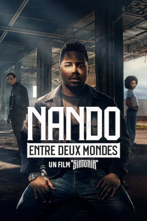 Affiche de Nando entre deux mondes : Un film "Sintonia"