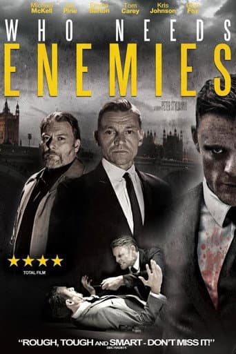 Affiche de Who Needs Enemies