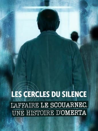 Affiche de Les cercles du silence : L'affaire Le Scouarnec, une histoire d'omerta