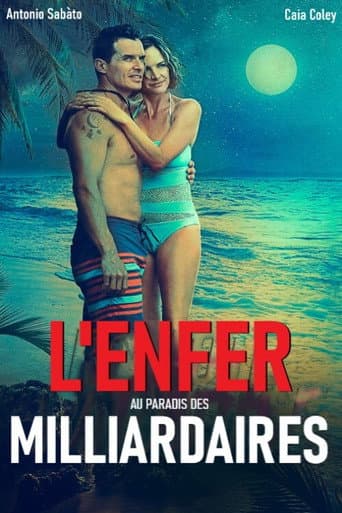 Affiche de L'Enfer au paradis des milliardaires