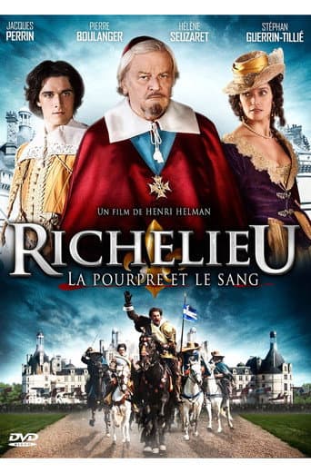 Affiche de Richelieu, la pourpre et le sang