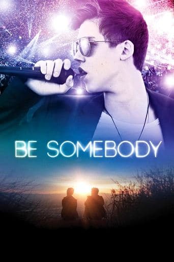 Affiche de Be Somebody
