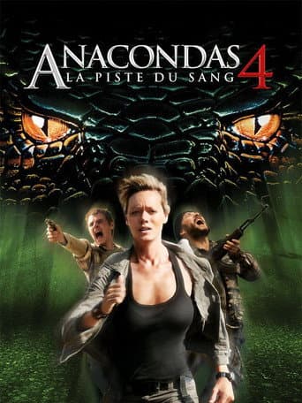 Affiche de Anacondas 4 : La Piste du sang