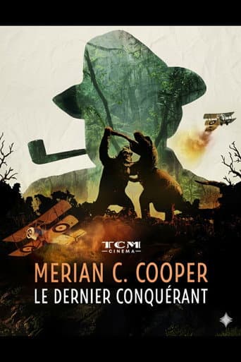 Affiche de Merian C. Cooper, le dernier conquérant